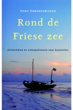 Lage Kosten Rond de Friese Zee – Hans Vandersmissen